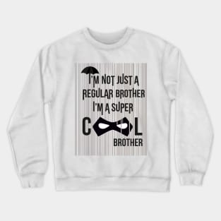 Super Coll Brother Umbrella Academy design Crewneck Sweatshirt